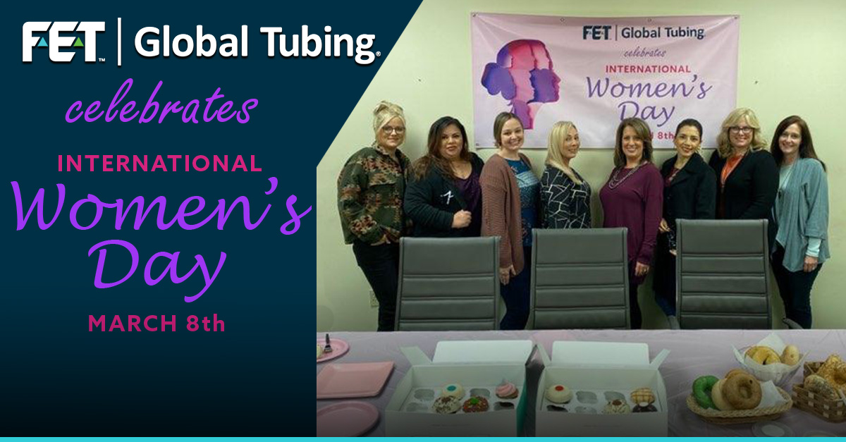 Happy International Women's Day from Global Tubing and FET