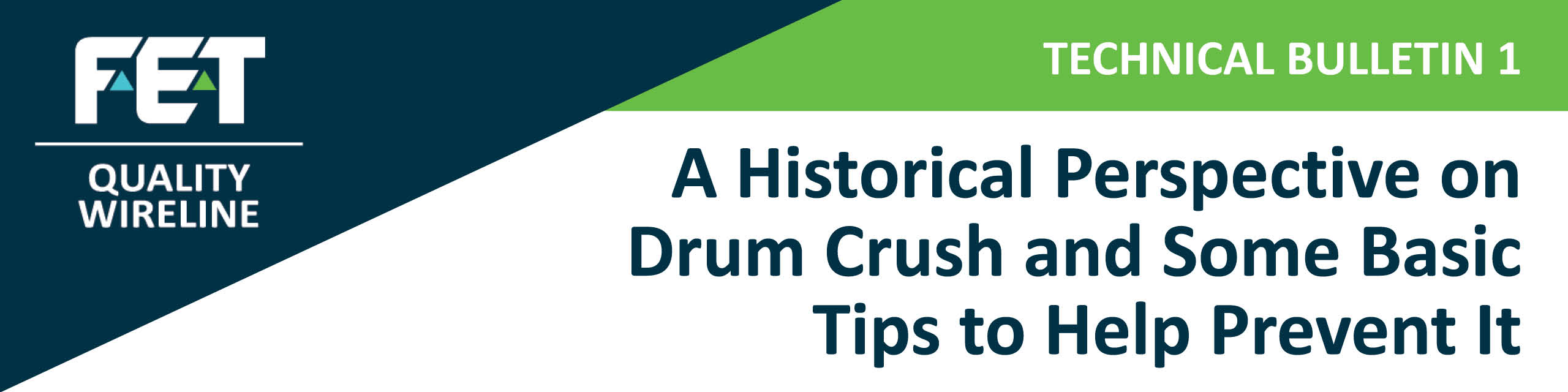 Tech Bulletin 1 ― Drum Crush History and Prevention Tips